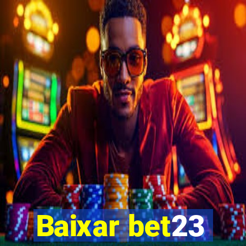 Baixar bet23